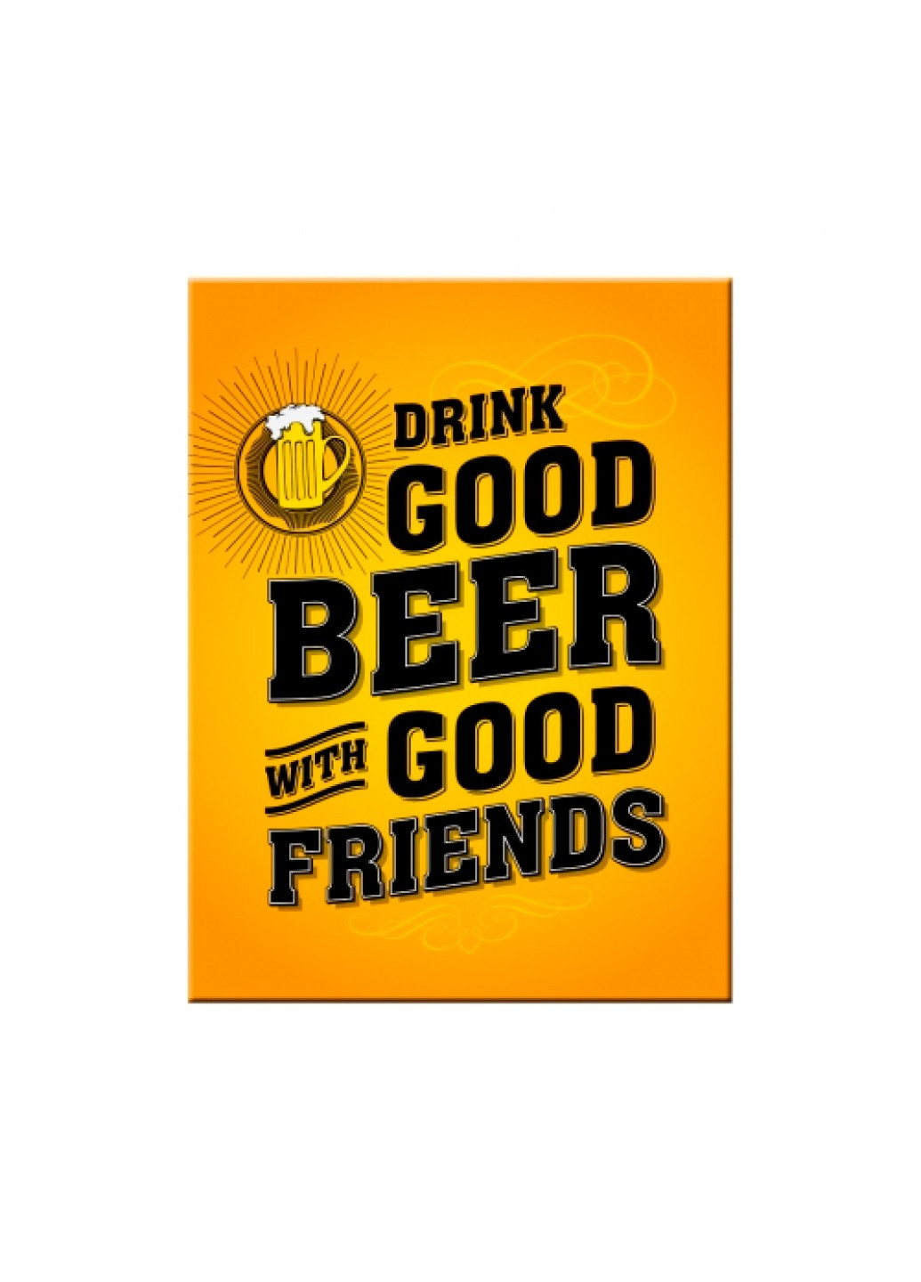 Магнит 8x6 см "Drink Good Beer" (14355) Nostalgic Art (215853581)