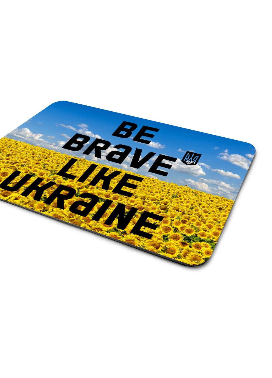 Коврик для мышки Будь смелым, как Украина (25108-3752-L) 24x20 см MobiPrint (257580080)