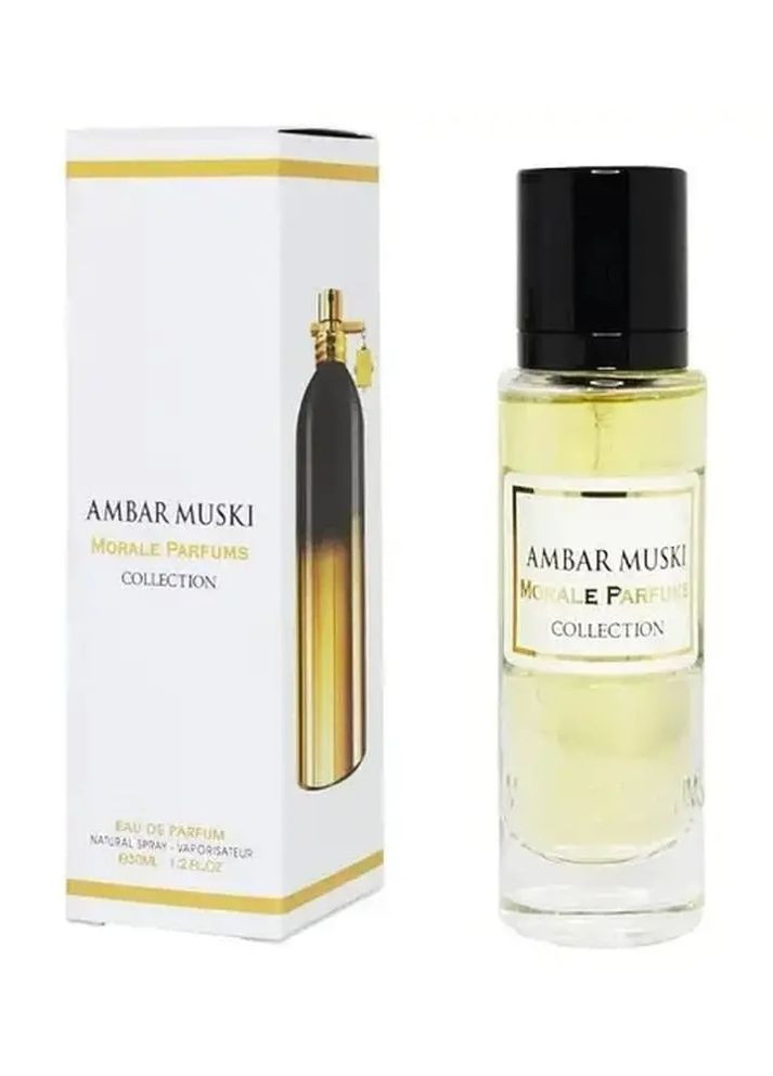 Парфумована вода унісекс AMBAR MUSKI, 30 мл Morale Parfums montale amber musk (268752702)