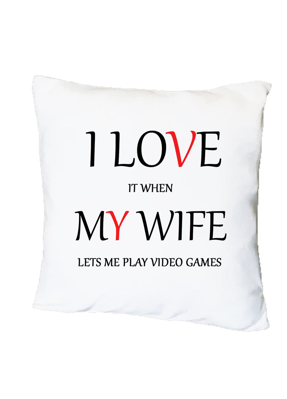 Подушка з друком "I Love My Wife" (29556) Destroyer (358210461)