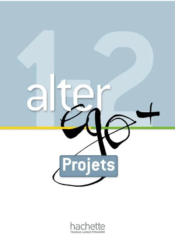 Alter Ego+ Livret projets A1 + A2 Hachette Fle (370108188)