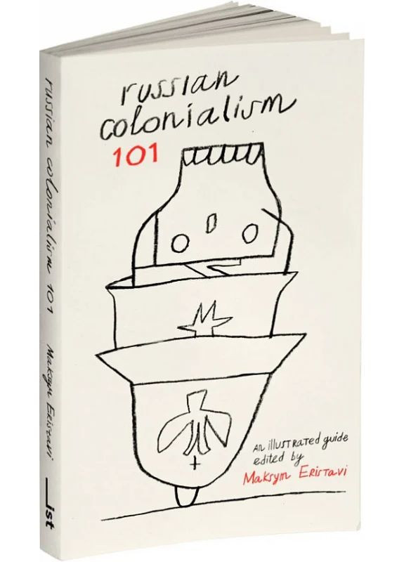 Russian Colonialism 101 IST Publishing (370124205)