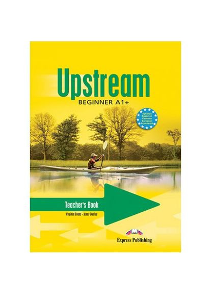 Книга для вчителя Upstream Beginner Teacher's Book Express Publishing (351586827)