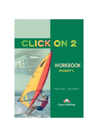 Рабочая тетрадь Click On 2 Workbook Express Publishing (351586849)