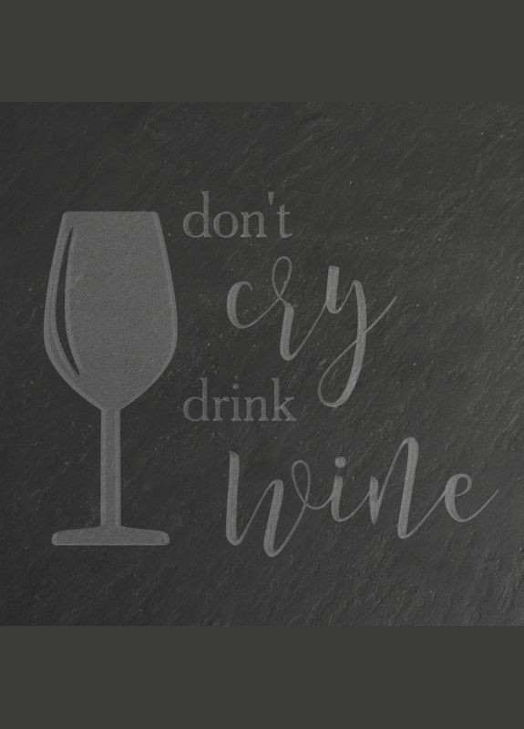 Досточка сланец "Don't cry drink wine" M, английский BeriDari (293509300)