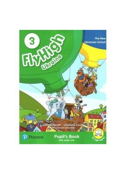 Fly High 3 UKRAINE Pupil's Book ( підручник) Pearson (351587476)