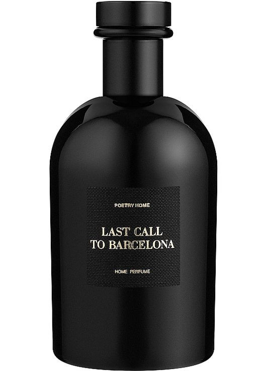 Парфюмированный диффузор Last Call To Barcelona 250ml (922951-40888) Poetry Home (368639156)