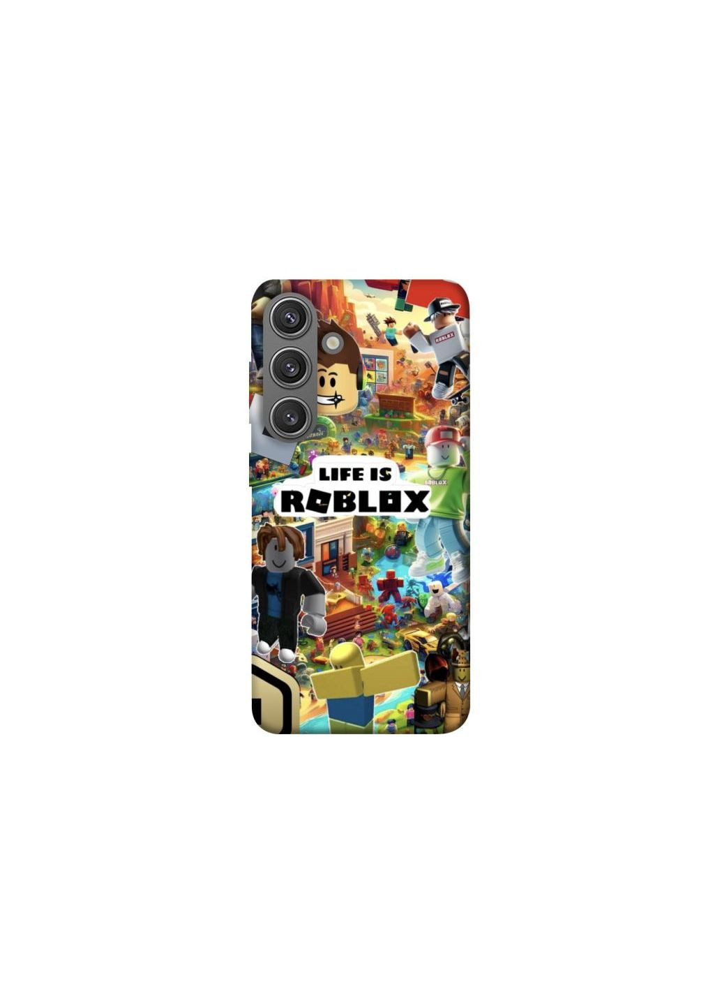 Чохол на Samsung Galaxy S24 Life is Roblox Frontalka (354666467)