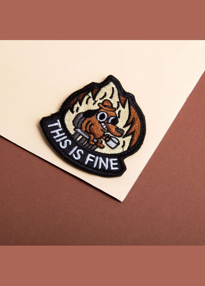 Шеврон на липучке This is fine 7,6х7,1 см, вышитый патч нашивка шеврон смешной IDEIA (317416676)