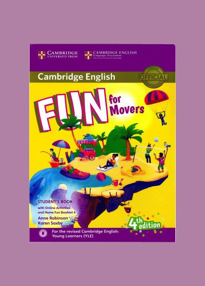 Учебник Fun for Movers 4th Edition Student's Book with Online Activities with Audio and Home Fun Booklet Cambridge University Press (351586992)