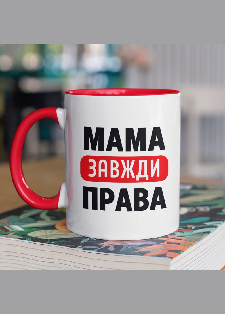 Чашка керамічна з принтом "Мама завжди Права" 330 мл, біла з червоною ручкою No Brand (324263540)