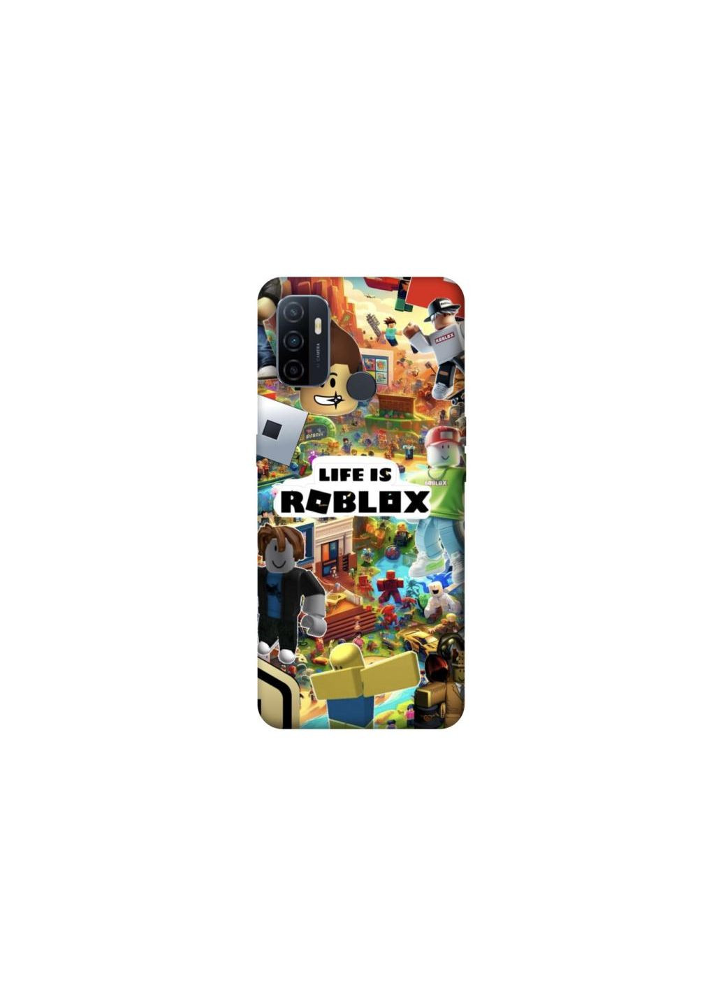 Чохол на Oppo A53 / A32 / A33 Life is Roblox Frontalka (354671984)