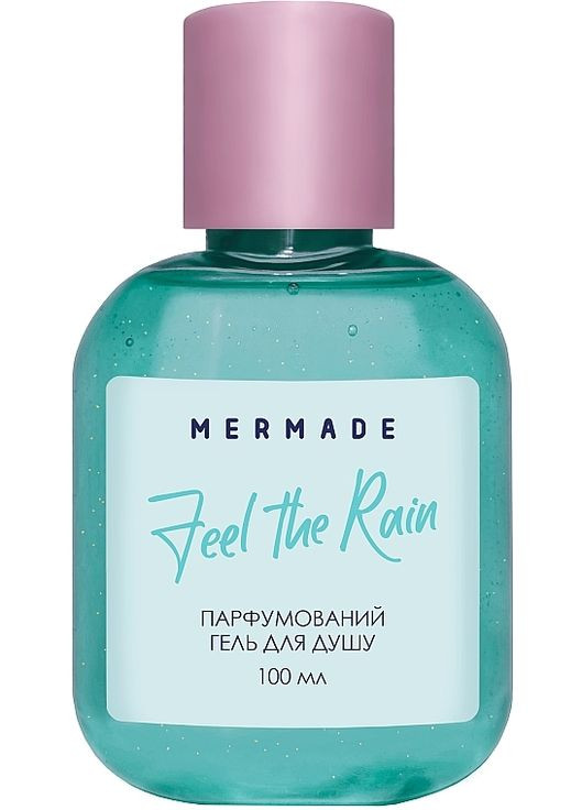 Парфюмерный гель для душа Feel The Rain 100ml (1184021-135631) MERMADE (368608326)