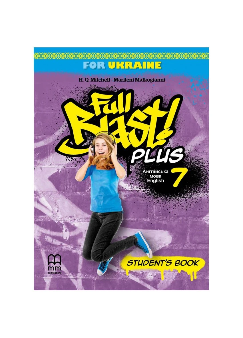 Full Blast Plus для України НУШ 7 Student's Book (Тверда обкладинка) No Brand (385322497)