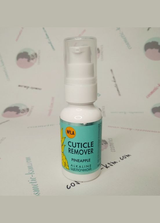 Ремувер для кутикулы Cuticle remover 30 мл., щелочной, Ананас Nila (297923088)