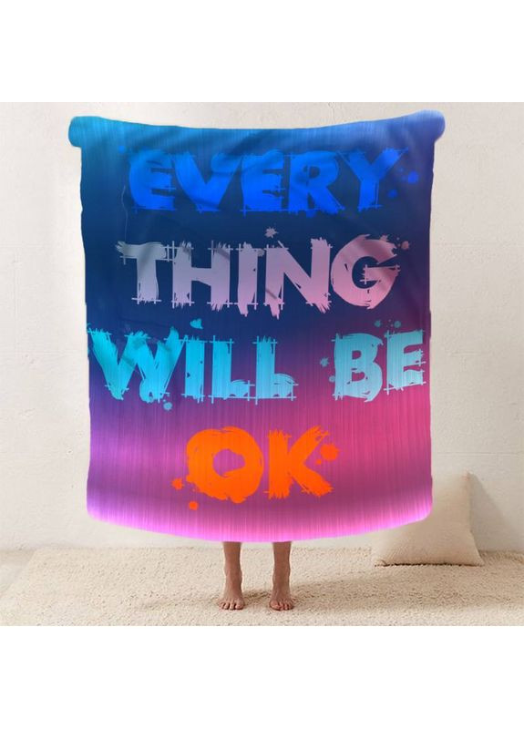 Плед 3D мотивационный EVERY THING WILL BE OK 12825 135х160 см FlexDress (368764088)