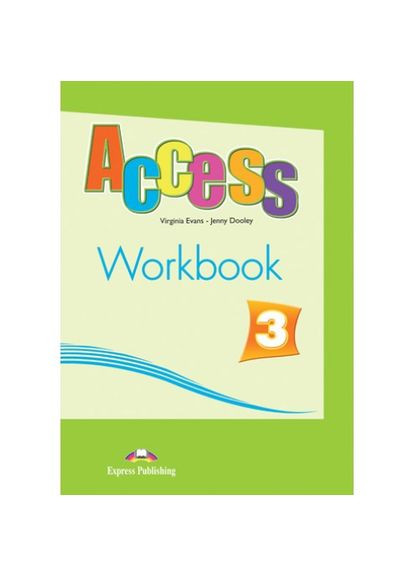 Рабочая тетрадь Access 3 Workbook Express Publishing (351586799)