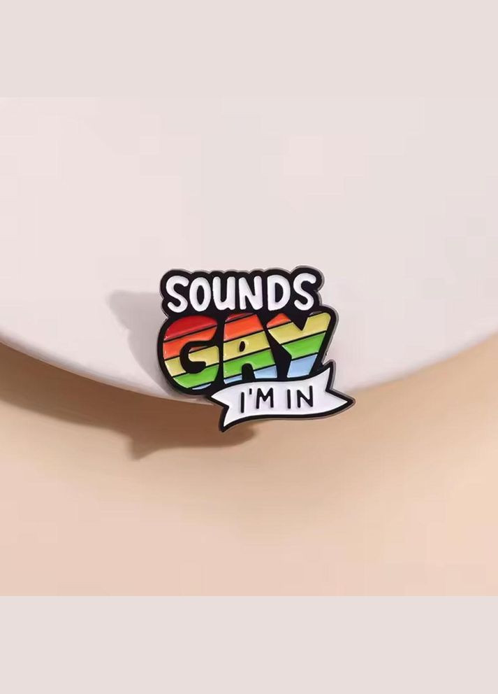 Значок - Звучить по гейськи, я підписуюсь (NS0077_2) No Brand (325700045)