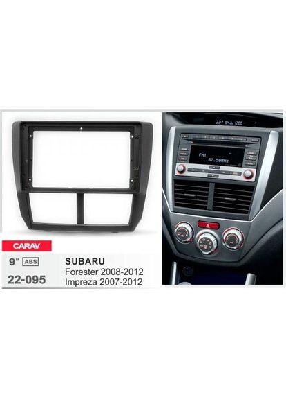 Перехідна рамка серії 22-095 для Subaru Forester 3 SH 2008-2012 For Subaru Impreza GH GE 2007-2012 9 дюймів Carav (346504657)