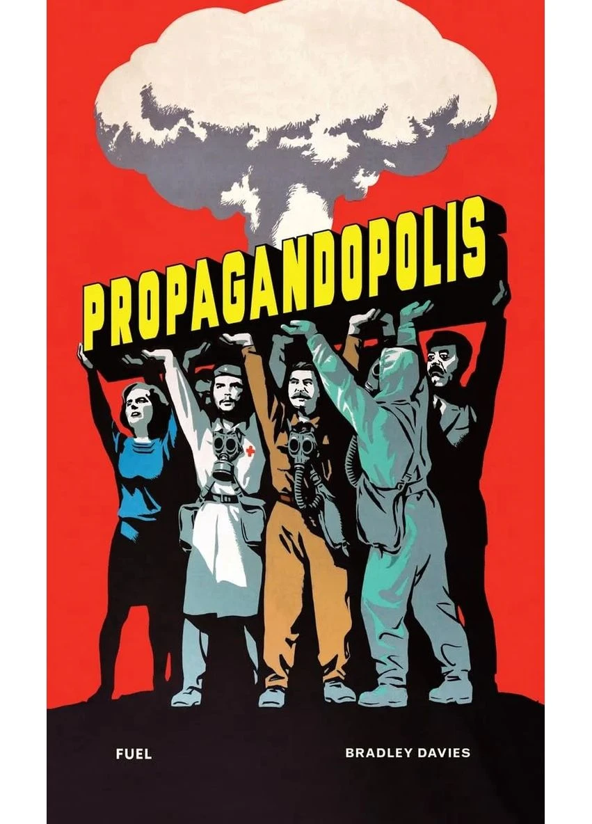 Propagandopolis. Propaganda from World FUEL Publishing (370779142)