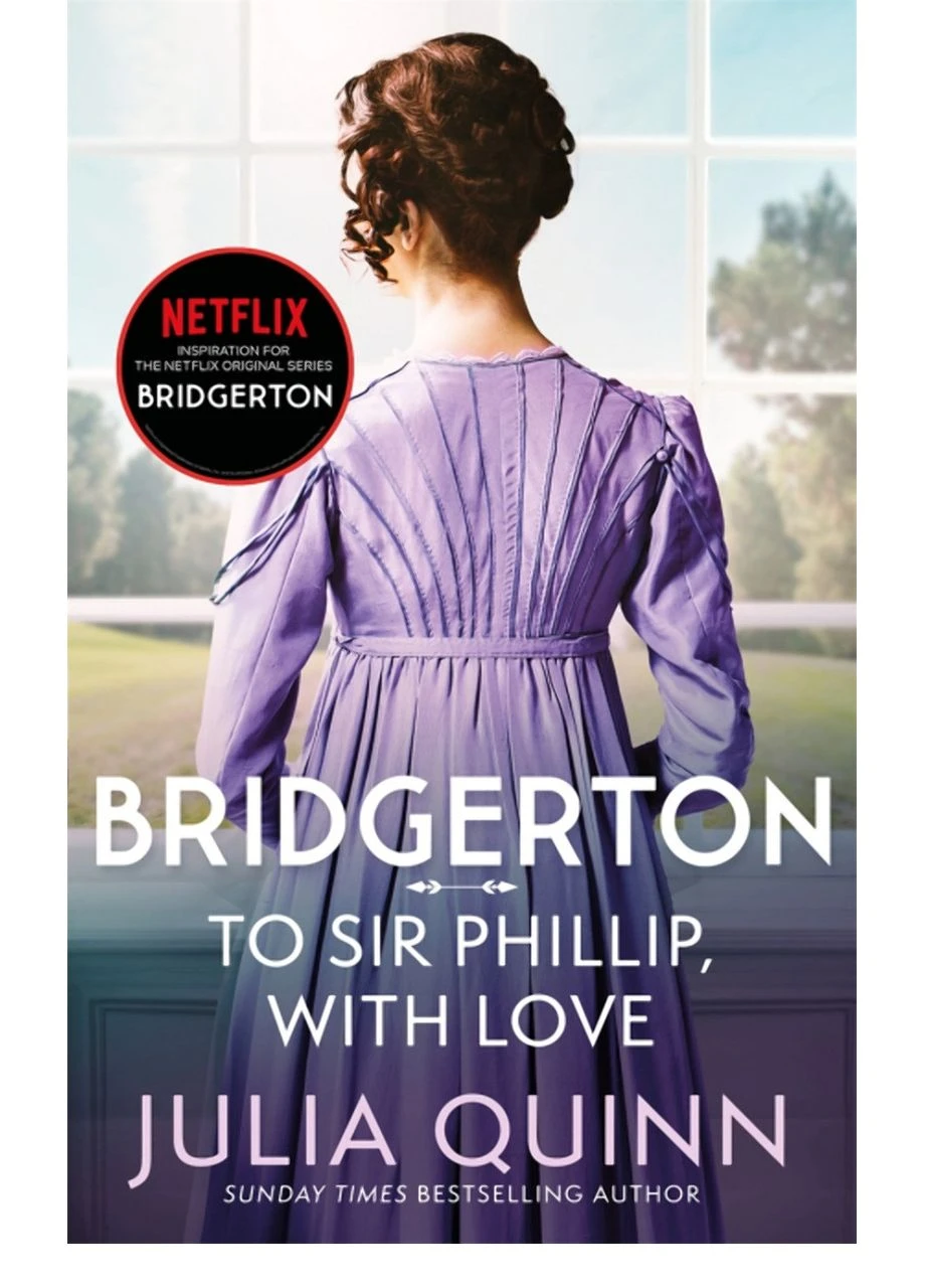 Книга Bridgerton. Book 5. To Sir Phillip, With Love. Автор - Julia Quinn (англ.) Little, Brown Book Group (377931257)