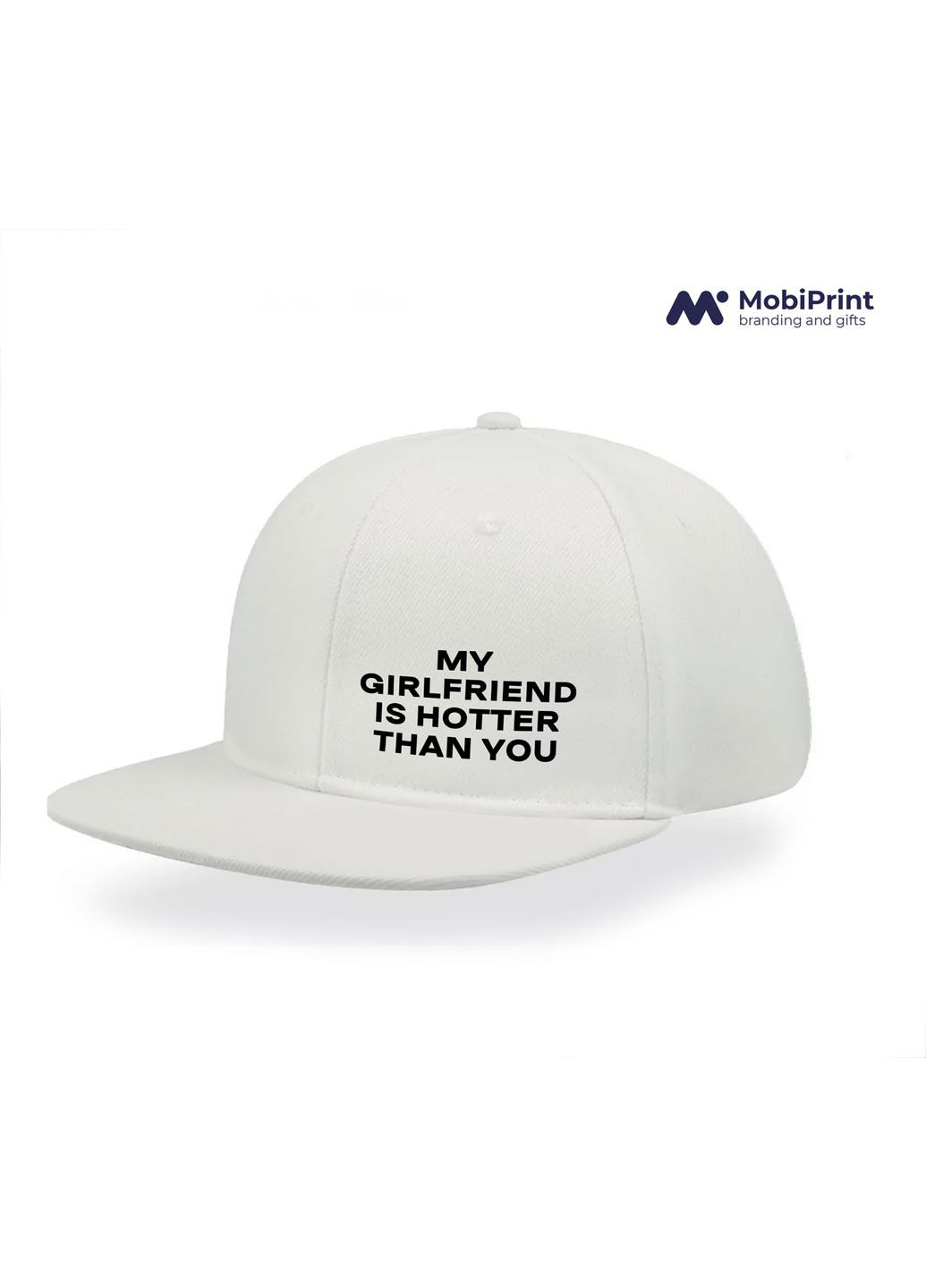 Кепка Snapback My girlfriend hotter than you Белый (9276-4092-WT) MobiPrint (292866191)