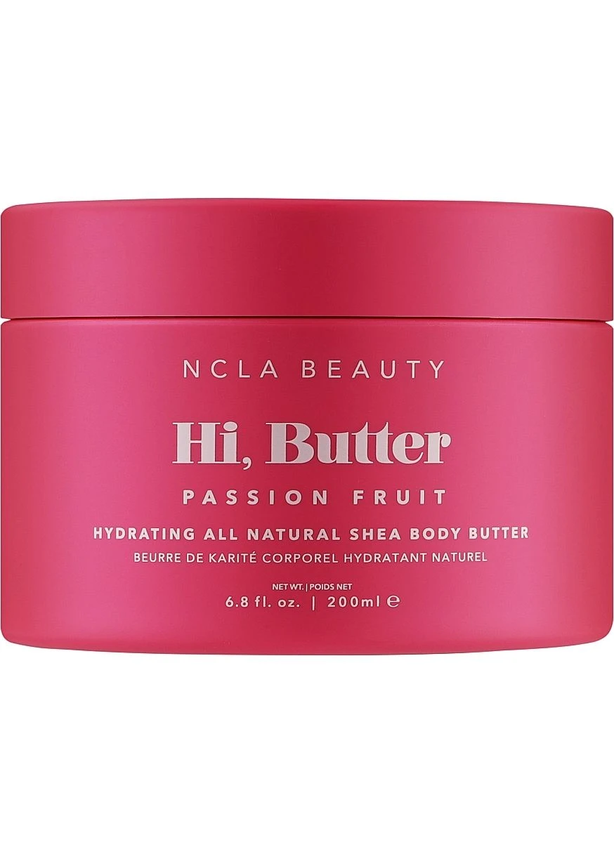 Батер для тіла "Маракуя" Hi, Butter Passion Fruit Hydrating All Natural Shea Body Butter 200ml (1134591-31162474) NCLA BEAUTY (368657158)