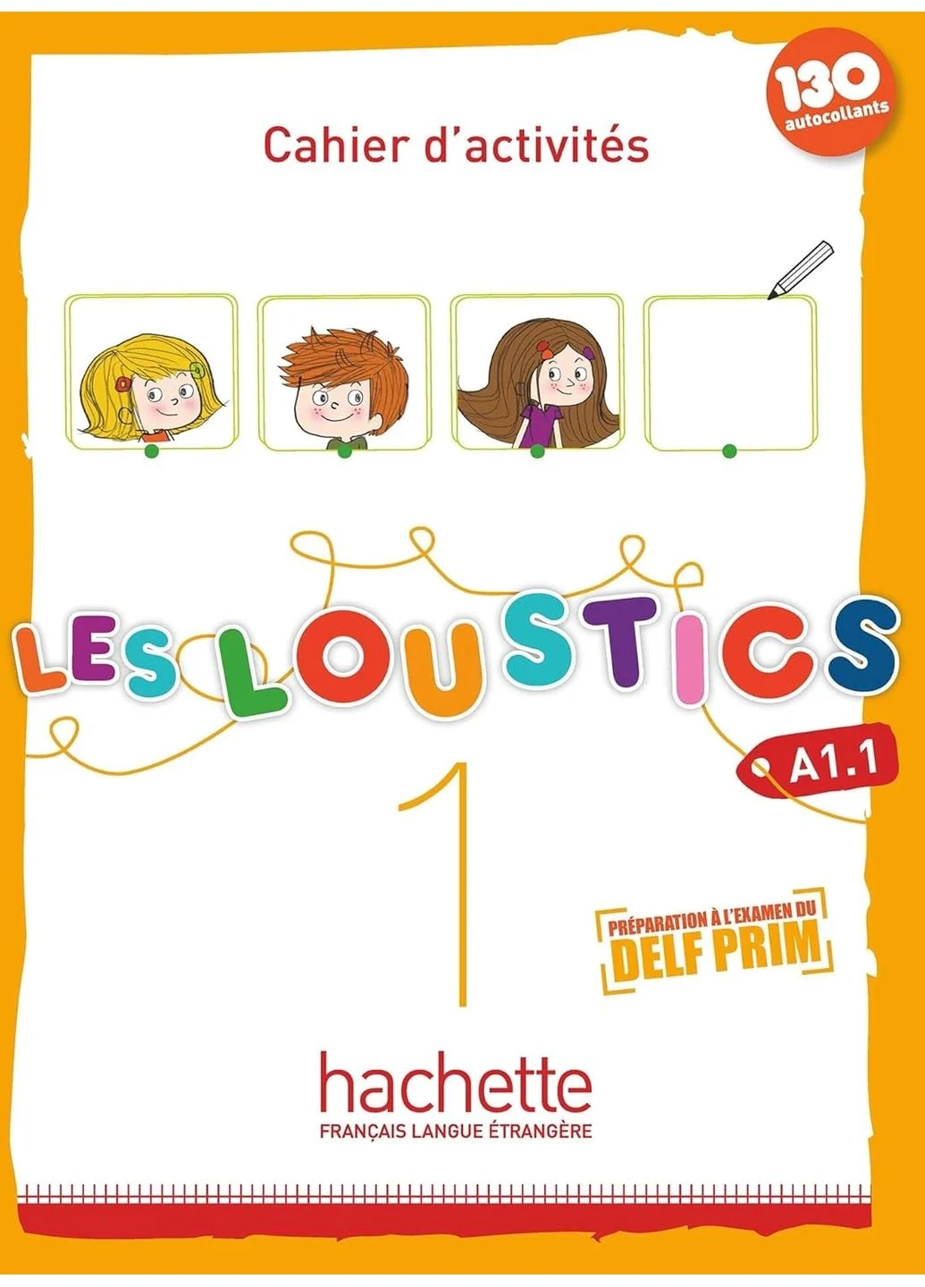Les Loustics. Niveau 1 Cahier d'activites A1.1 + CD audio Hachette Fle (370108289)