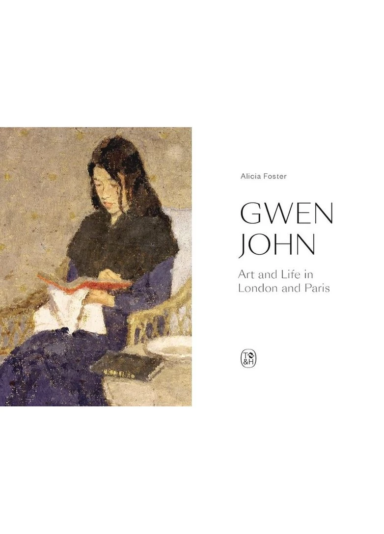 Gwen John. Искусство и жизнь в Лондоне и Париже Thames & Hudson (392247699)