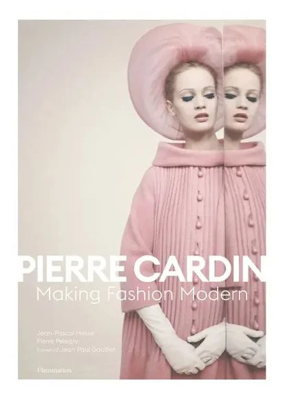 Pierre Cardin: Making Fashion Modern Flammarion (370610893)