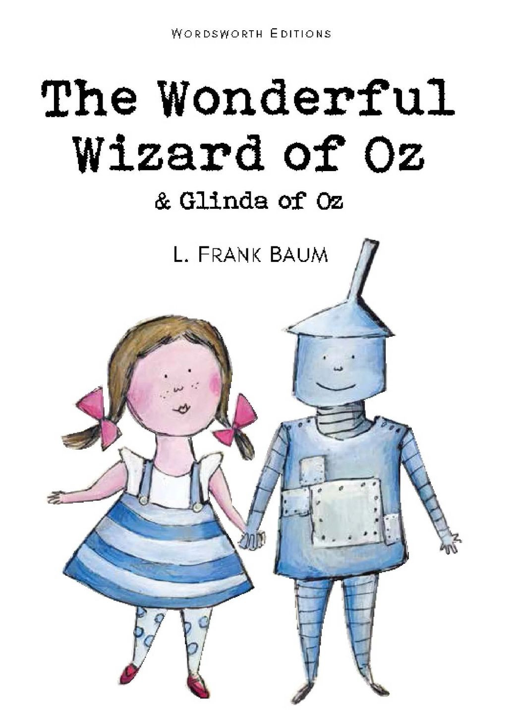 The Wonderful Wizard of Oz & Glinda of Oz Wordsworth Editions (370115434)