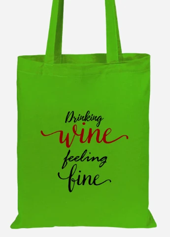 Еко-сумка шоппер Вино (Drinking wine, feeling fine) (92102-2612-LM) салатова MobiPrint Lite (256922755)