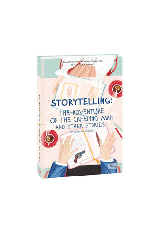 Книга Storytelling. The Adventure of the Creeping Man and Other Stories (for university students) Фоліо (9789660397217) Фолио (258356571)