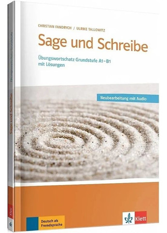 Sage und Schreibe. Пособие по изучению лексики немецкого языка Видавництво "Методика" (370614352)