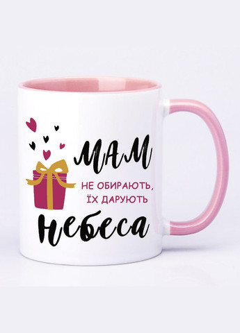 Чашка з принтом "Мам не обирають, їх дарують небеса" 330мл (колір рожевий) (19134) No Brand (312487457)