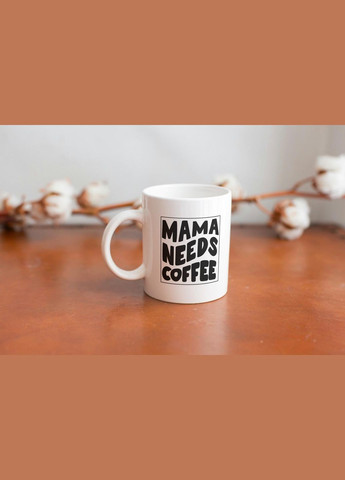 Кружка з принтом "Mama Needs Coffee" 330 мл Біла No Brand (324263206)