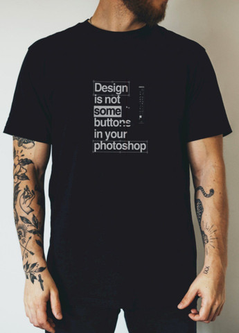 Черная футболка "design is not some buttons in your photoshop" Ctrl+