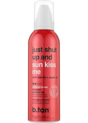 Сливки для автозагара "Just Shut Up And Sun Kiss Me" Medium To Tan 207ml b.tan (368665233)