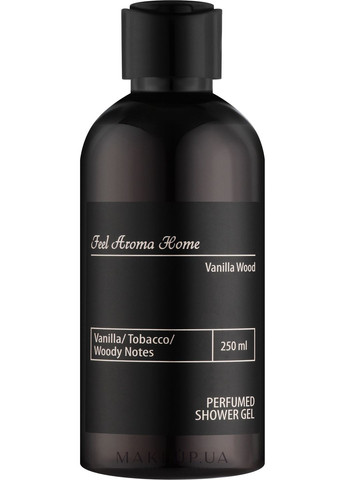 Парфумований гель для душу Vanilla/Tobacco/Woody Notes 250ml (1269846-31018157) Feel Aroma Home (368654078)