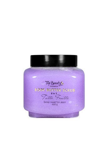 Скраб батер для тіла 2 у 1 Body Butter Scrub Тутті Фрутті, 400 г Top Beauty (337359239)