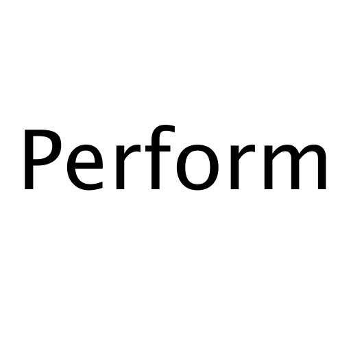 Perform