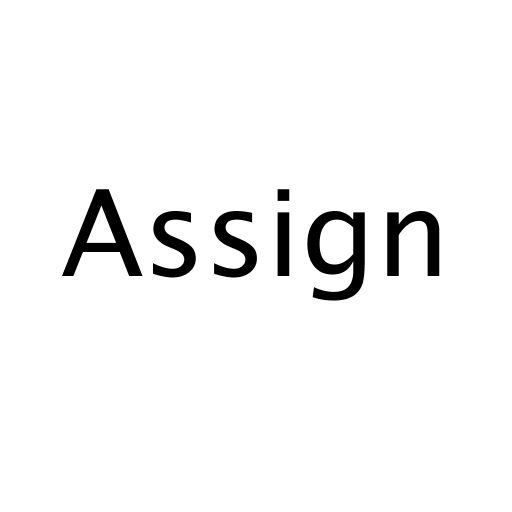 Assign