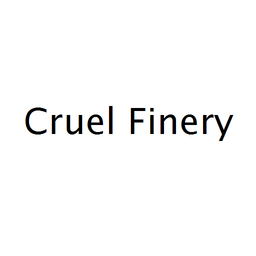 Cruel Finery