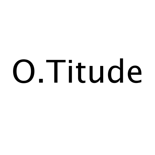 O.Titude