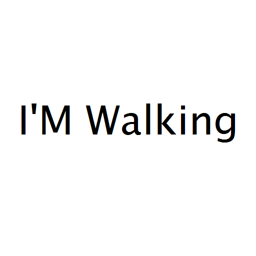 I'M Walking
