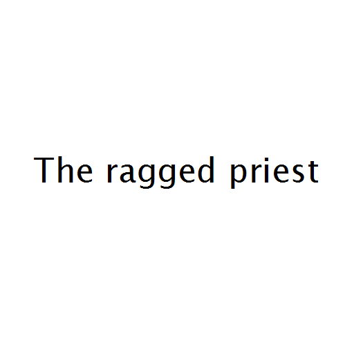 The ragged priest