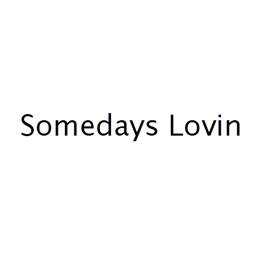 Somedays Lovin