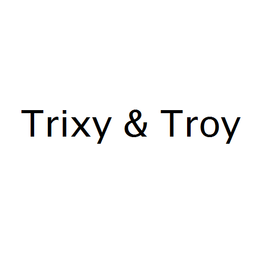 Trixy & Troy