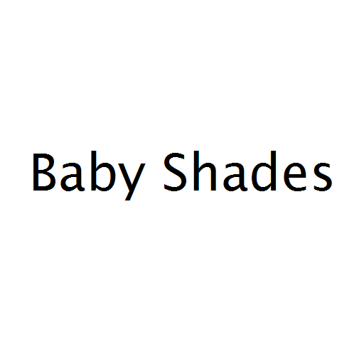 Baby Shades