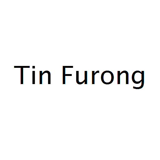 Tin Furong